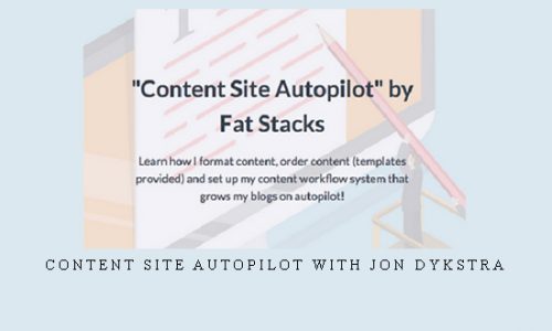 Content Site Autopilot with Jon Dykstra |