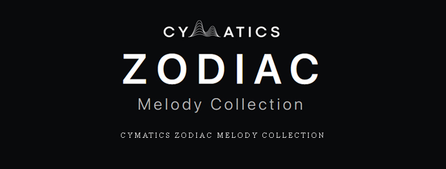 Cymatics ZODIAC Melody Collection