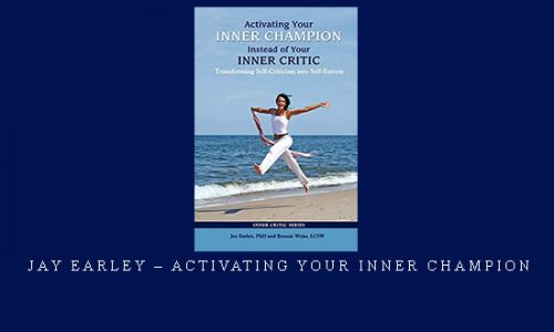 Jay Earley – Activating Your Inner Champion |