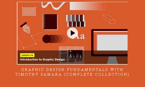 Graphic Design Fundamentals with Timothy Samara (Complete Collection) |