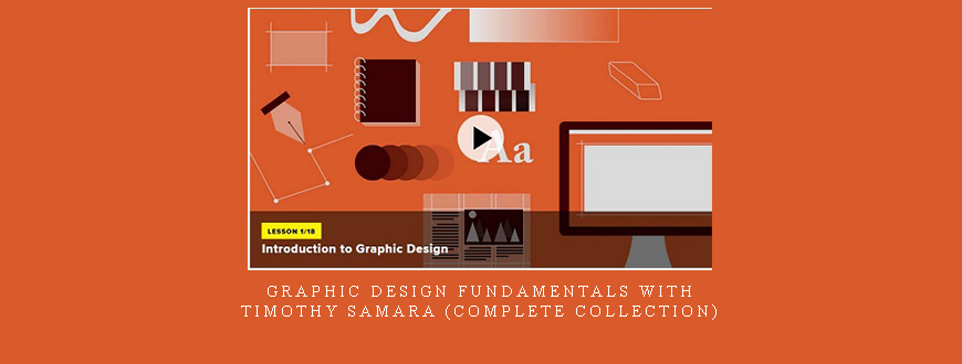 Graphic Design Fundamentals with Timothy Samara (Complete Collection)