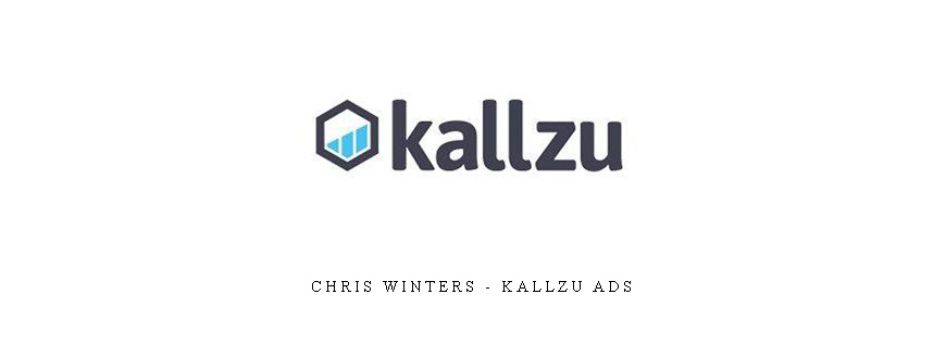 Chris Winters – Kallzu Ads