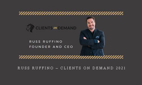 Russ Ruffino – Clients on Demand 2021 |