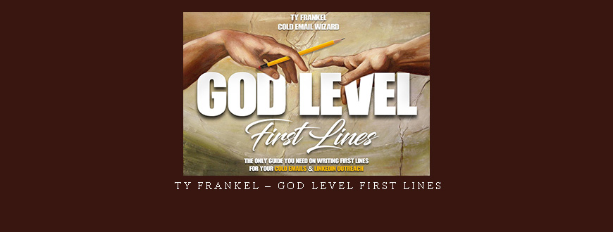 Ty Frankel – God Level First Lines