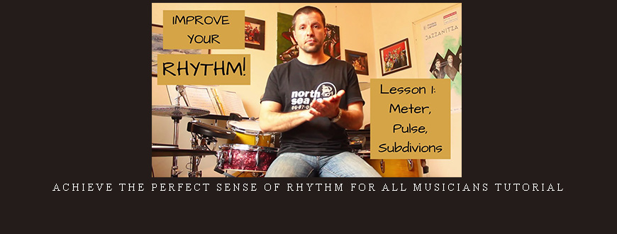 Achieve The Perfect SENSE OF RHYTHM for All Musicians TUTORiAL