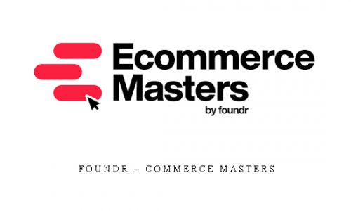 Foundr – Commerce Masters |