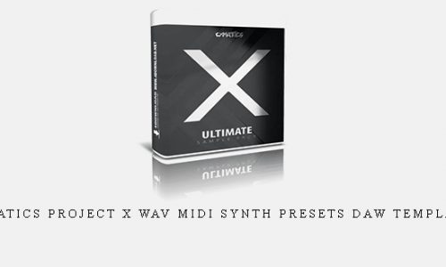 Cymatics Project X WAV MiDi Synth Presets DAW Templates |