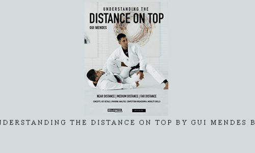Understanding The Distance On Top by Gui Mendes BJJ |