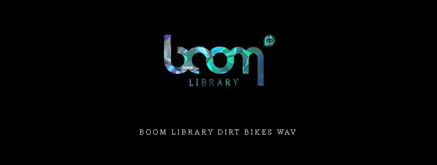 Boom Library Dirt Bikes WAV