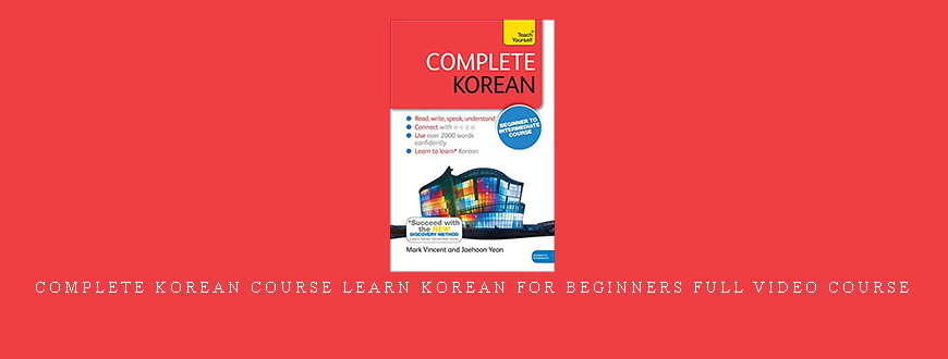 Complete Korean Course Learn Korean For Beginners Full Video Course