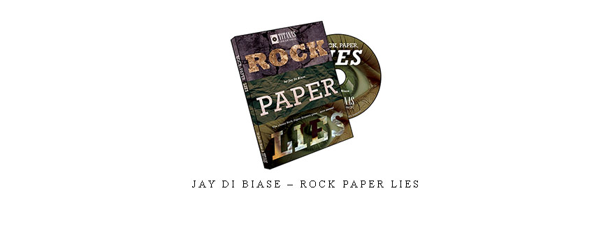 Jay Di Biase – Rock Paper Lies
