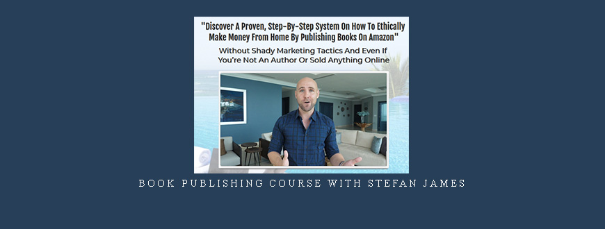 Book Publishing Course with Stefan James