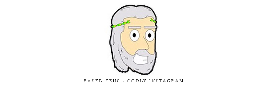 Based Zeus – Godly Instagram