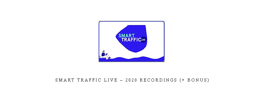 Smart Traffic Live – 2020 Recordings (+ Bonus)