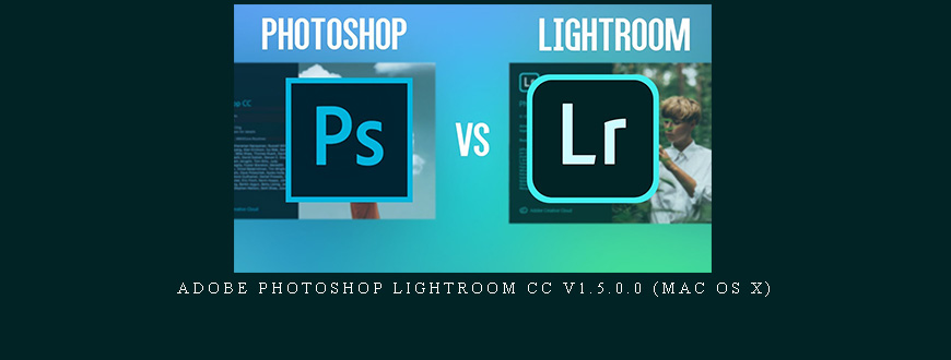 Adobe Photoshop Lightroom CC v1.5.0.0 (Mac OS X)