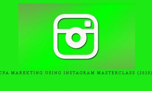 CPA Marekting using INSTAGRAM Masterclass (2020) |
