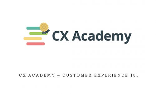 CX Academy – Customer Experience 101 |