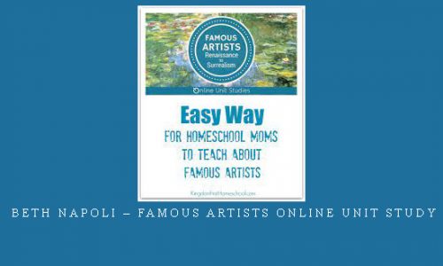 Beth Napoli – Famous Artists Online Unit Study |