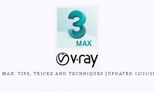 3ds Max: Tips, Tricks and Techniques [Updated 12/21/2018] |