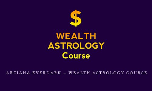 Arziana EverDark – WEALTH ASTROLOGY Course |