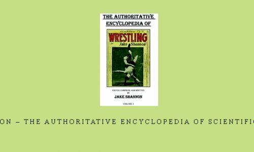Jake Shannon – The Authoritative Encyclopedia of Scientific Wrestling |