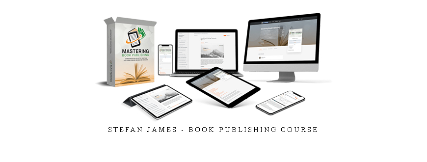 Stefan James – Book Publishing Course