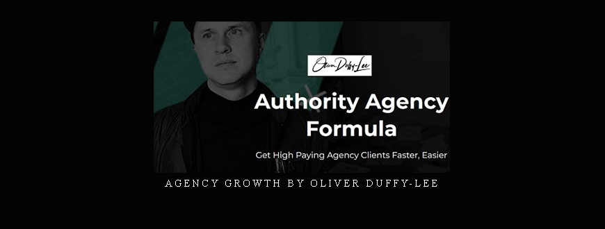 Agency Growth by Oliver Duffy-Lee