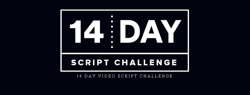 14 Day Video Script Challenge