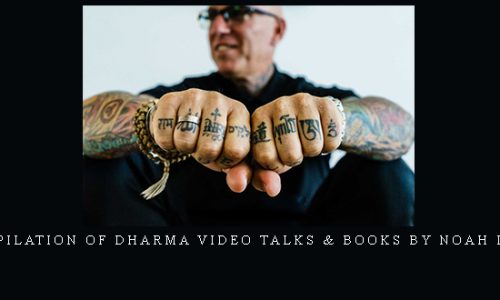 A Compilation of Dharma Video Talks & Books by Noah Levine |