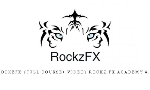RockzFX {FULL COURSE+ VIDEO} Rockz Fx Academy 4.0 |