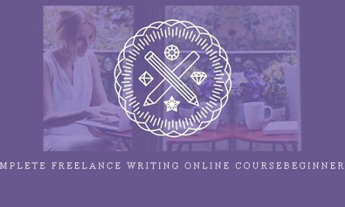 The Complete Freelance Writing Online CourseBeginner to Pro |