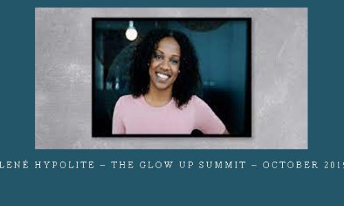 Lené Hypolite – The Glow Up Summit – October 2019 |