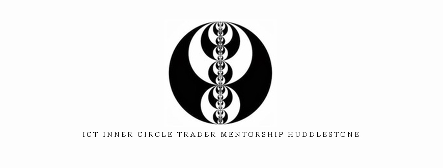 ICT Inner Circle Trader Mentorship Huddlestone