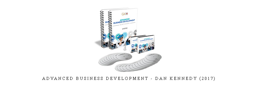 Advanced Business Development – Dan Kennedy (2017)