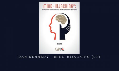 Dan Kennedy – Mind-hijacking (UP) |