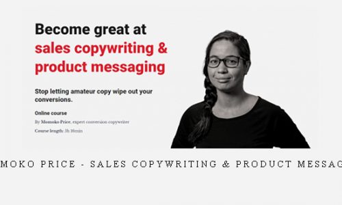 CXL – Momoko Price – Sales Copywriting & Product Messaging (UP) |