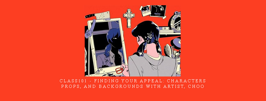 Class101 – Finding Your Appeal: Characters