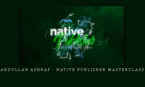 Abdullah Ashraf – Native Publisher Masterclass |