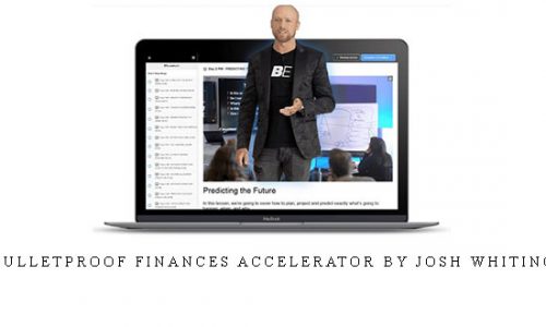 Bulletproof Finances Accelerator by Josh Whiting |