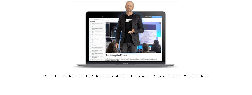 Bulletproof Finances Accelerator by Josh Whiting