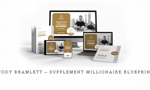 Cody Bramlett – Supplement Millionaire Blueprint |