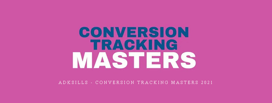 Adksills – Conversion Tracking Masters 2021