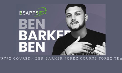 BsappsFX Course – Ben Barker forex course forex trader |