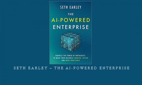Seth Earley – The AI-Powered Enterprise |