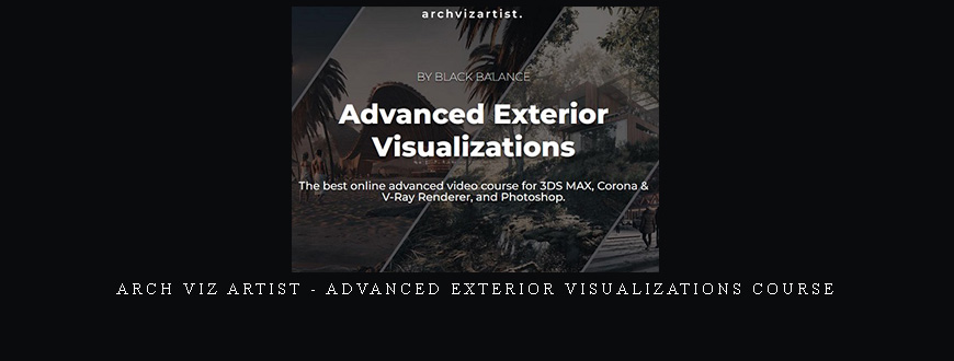 Arch Viz Artist Courses from Black Balance