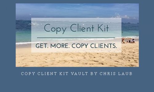 Copy Client Kit Vault By Chris Laub |