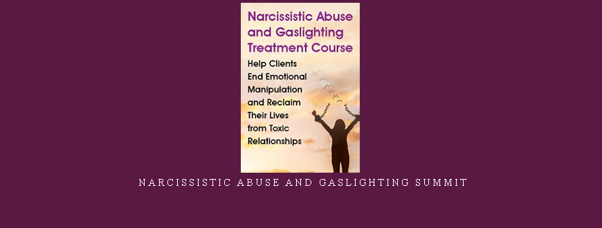 Narcissistic Abuse and Gaslighting Summit
