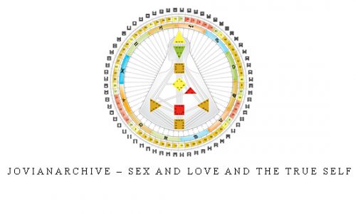 Jovianarchive – Sex And Love And The True Self |