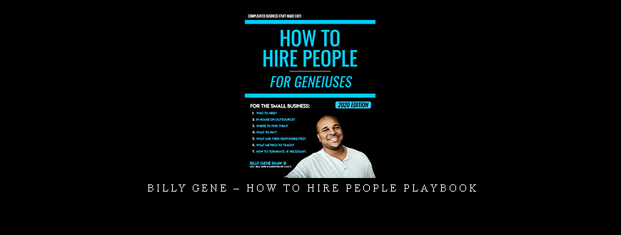 Billy Gene – How To Hire People Playbook