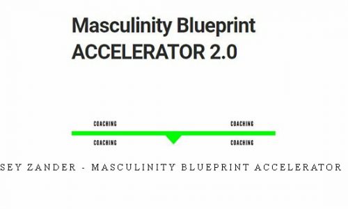 Casey Zander – Masculinity Blueprint ACCELERATOR 2.0 |